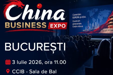 China BUSINESS Expo – București, 3 Iulie 2026